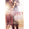 Love in the Years of Lunacy - Paperback