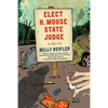 Elect H. Mouse State Judge - Paperback