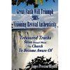 Great Faith Will Triumph-2008-Visioning Revival Authenticity: Treasured Truths Satan Doesn't Want The Church To Become Aware Of - Paperback