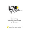 Love + Fear: Mastering the Primal Motives of Buyers - Paperback