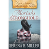 Love's Journey on Manitoulin Island: Moriah's Stronghold - Paperback