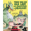 There Was an Old Lady Who Swallowed a Dragon! - Paperback