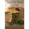 Taken Too Soon - Paperback