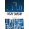 Dwarfism, Spatiality and Disabling Experiences - Paperback