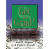 GET THAT GRANT! The Quick-Start Guide to Successful Proposals - SECOND EDITION - Paperback