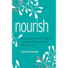 Nourish: Encouragement for Parents Homeschooling Through High School - Paperback