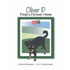 Oliver P Finds a Forever Home - Paperback