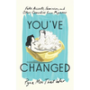 You've Changed: Fake Accents, Feminism, and Other Comedies from Myanmar - Paperback
