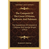 The Conquest Of The Coeur D'Alenes, Spokanes And Palouses: The Expeditions Of Colonels E. J. Steptoe And George Wright (1912) - Paperback