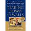 Tearing Down the Walls: How Sandy Weill Fought His Way to the Top of the Financial World...and Then Nearly Lost It All - Paperback