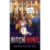 Bitch Hunt - Hardcover