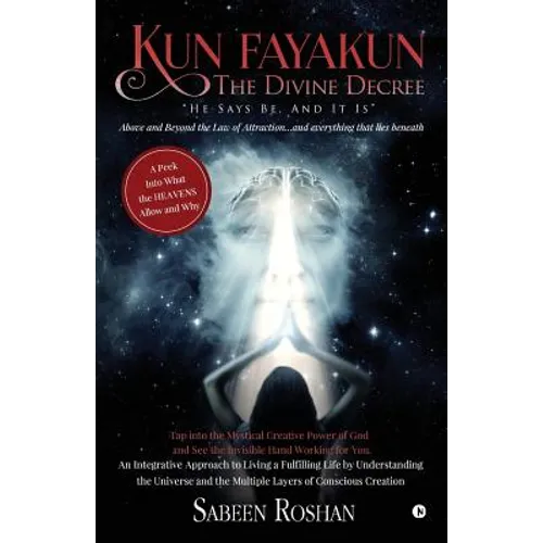 Kun Fayakun - The Divine Decree - Paperback