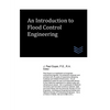 An Introduction to Flood Control Engineering - Paperback