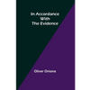 In Accordance with the Evidence - Paperback