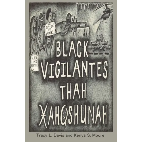 Black Vigilantes: Thah Xah Qshunah - Paperback
