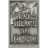 Black Vigilantes: Thah Xah Qshunah - Paperback