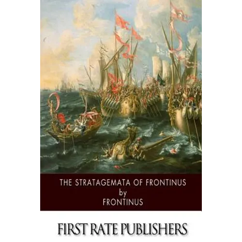 The Stratagemata of Frontinus - Paperback