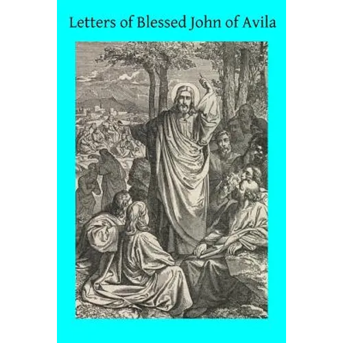 Letters of Blessed John of Avila - Paperback