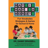May I Have a Word?: Fun Vocabulary Strategies & Games for School & Home - Paperback