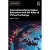 Internationalising Higher Education and the Role of Virtual Exchange - Paperback