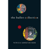 The Bullet Collection - Paperback