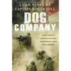 Dog Company: A True Story of American Soldiers Abandoned by Their High Command - Paperback