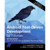 Android Test-Driven Development by Tutorials (Second Edition): Learn Android TDD by Building Real-World Apps - Paperback