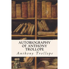 Autobiography of Anthony Trollope - Paperback