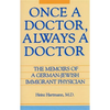 Once a Doctor, Always a Doctor - Hardcover
