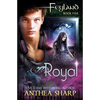 Royal: Feyland Book 5 - Paperback