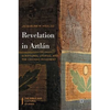 Revelation in Aztlán: Scriptures, Utopias, and the Chicano Movement - Hardcover