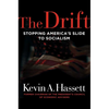 The Drift: Stopping America's Slide to Socialism - Hardcover