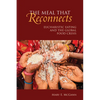 Meal That Reconnects: Eucharistic Eating and the Global Food Crisis - Paperback