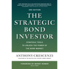The Strategic Bond Investor, Third Edition: Strategic Tools to Unlock the Power of the Bond Market - Hardcover