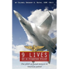 9 Lives of a Fighter Pilot: One Pilot's Personal Story as an American Patriot - Paperback