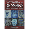 Encyclopedia of Demons in World Religions and Cultures - Paperback