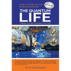 The Quantum Life: There Is a Better Way to Live - Paperback