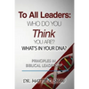 To All Leaders: Who do you think you are? What's in your D.N.A.? - Paperback