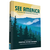 See America: A Celebration of Our National Parks & Treasured Sites - Hardcover