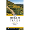 Urban Trails Boise: City Parks * Foothills * Reserves - Paperback