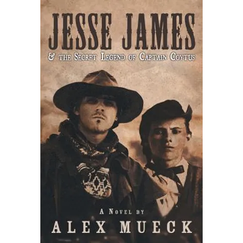 Jesse James & the Secret Legend of Captain Coytus - Paperback