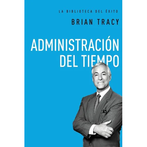Administración del Tiempo = Time Management - Hardcover