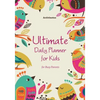 Ultimate Daily Planner for Kids for Busy Parents - Paperback