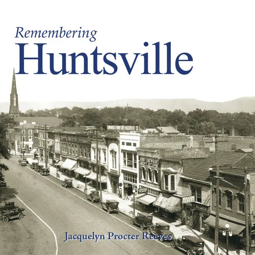 Remembering Huntsville - Paperback