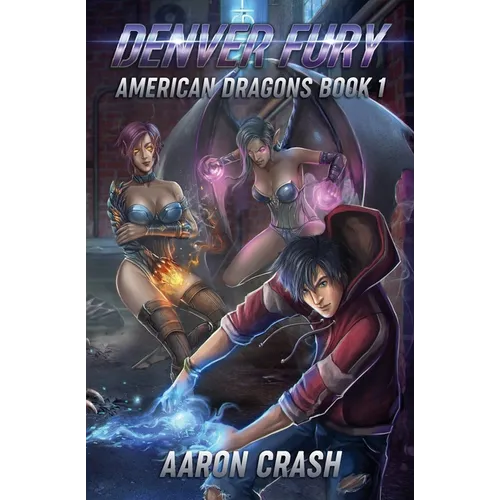 Denver Fury: An Urban Fantasy Harem Adventure - Paperback