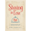 Staying in Love: Secret Recipes for Making Love Last - Paperback