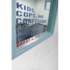 Kids, Cops, and Confessions: Inside the Interrogation Room - Paperback