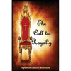 The Call to Royalty - Paperback
