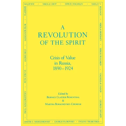 A Revolution of the Spirit: Crisis of Value in Russia, 1890-1924 - Paperback