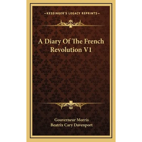A Diary Of The French Revolution V1 - Hardcover